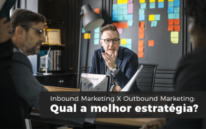 Inbound Marketing X Outbound Marketing Min - Contabilizei