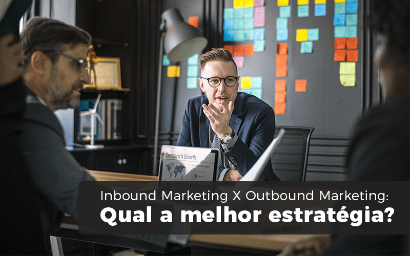Inbound Marketing X Outbound Marketing Min - Contabilizei - Inbound Marketing X Outbound Marketing: Qual a melhor estratégia?