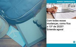 Ferias E 13 Especialistas Explicam O Calculo Em 2020 - Quero montar uma empresa