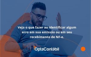 Devolver Ou Recusar Nf E Opta Contabil - Contabilidade em Pinhais - PR | Opta Contábil