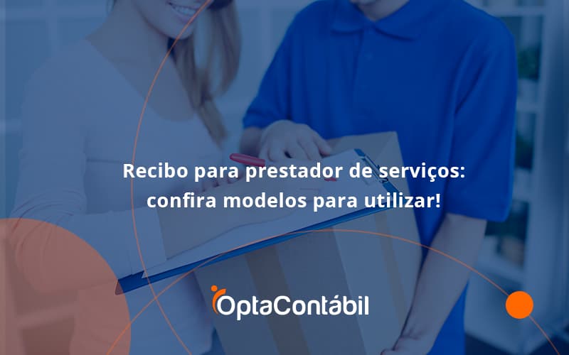 Recibo Para Prestador De Serviços Opta Contabil - Contabilidade em Pinhais - PR | Opta Contábil