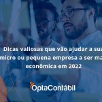 12 Opta Contabil - Contabilidade em Pinhais - PR | Opta Contábil - Dicas valiosas que vão ajudar a sua micro ou pequena empresa a ser mais econômica em 2022